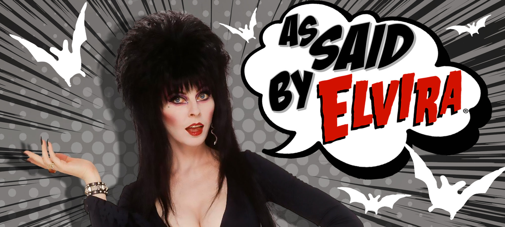 Promotional graphic for 'As Said by Elvira' with a stylized text bubble and bats.