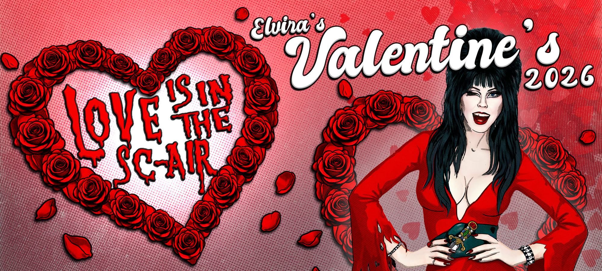 Elvira's Valentine's: Love Is in the Sc-AIR