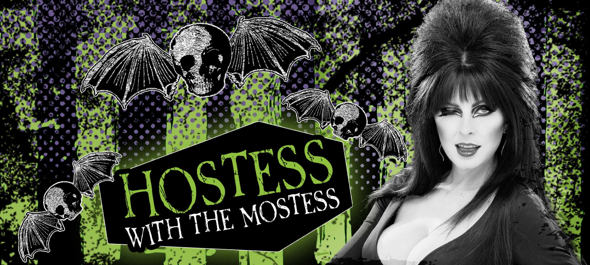 Hostess with the Mostess text next to Elvira winking; green and black stripe background.